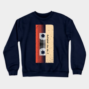 Awesome Mix Vol. 1 Crewneck Sweatshirt